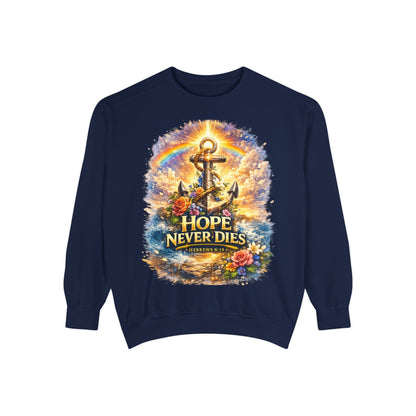Hope Never Dies Sweatshirt — Anchor & Rainbow Inspirational Crewneck