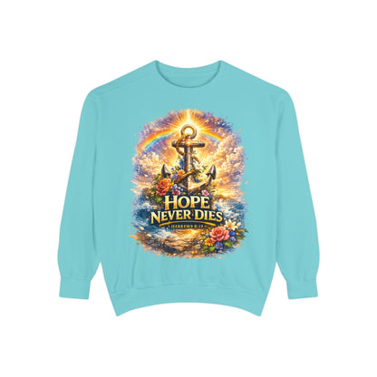 Hope Never Dies Sweatshirt — Anchor & Rainbow Inspirational Crewneck