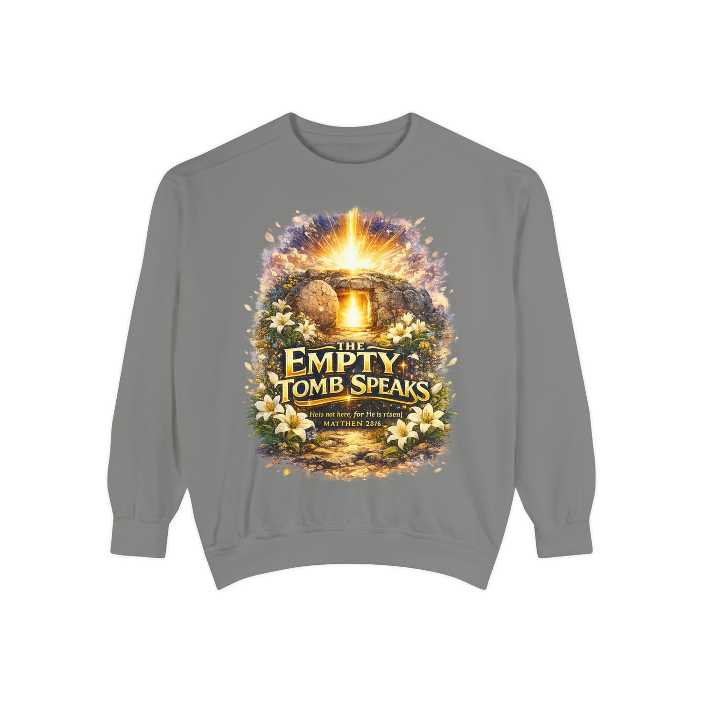 Empty Tomb Speaks Sweatshirt — Christian Easter Religious Crewneck