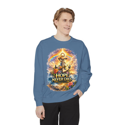 Hope Never Dies Sweatshirt — Anchor & Rainbow Inspirational Crewneck