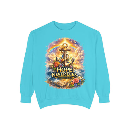 Hope Never Dies Sweatshirt — Anchor & Rainbow Inspirational Crewneck