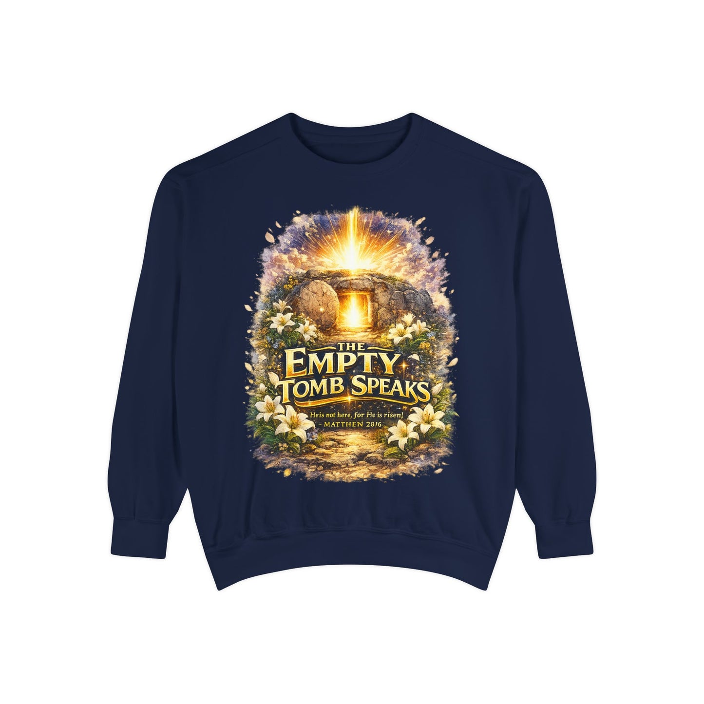 Empty Tomb Speaks Sweatshirt — Christian Easter Religious Crewneck