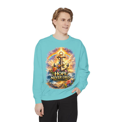 Hope Never Dies Sweatshirt — Anchor & Rainbow Inspirational Crewneck