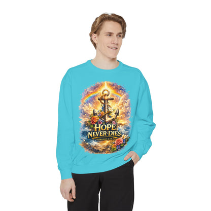 Hope Never Dies Sweatshirt — Anchor & Rainbow Inspirational Crewneck
