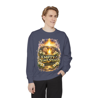 Empty Tomb Speaks Sweatshirt — Christian Easter Religious Crewneck