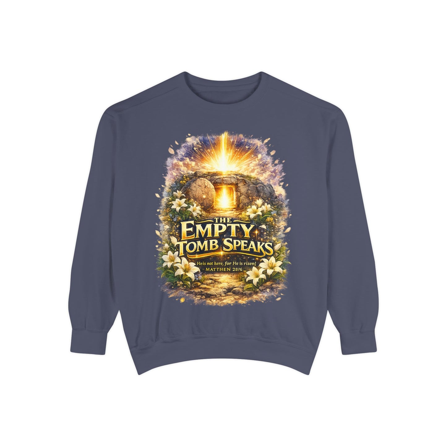 Empty Tomb Speaks Sweatshirt — Christian Easter Religious Crewneck