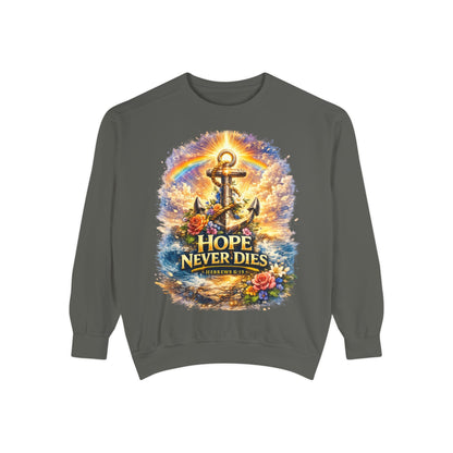 Hope Never Dies Sweatshirt — Anchor & Rainbow Inspirational Crewneck