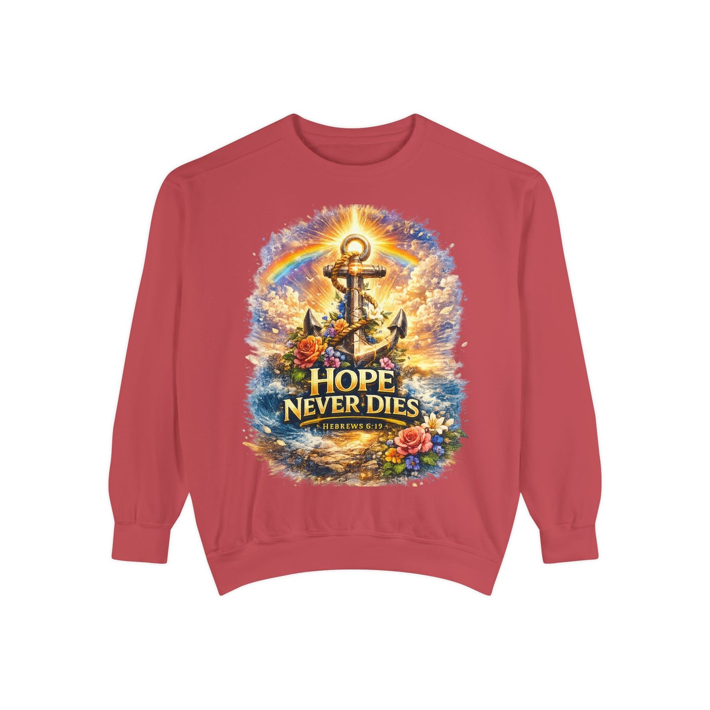 Hope Never Dies Sweatshirt — Anchor & Rainbow Inspirational Crewneck
