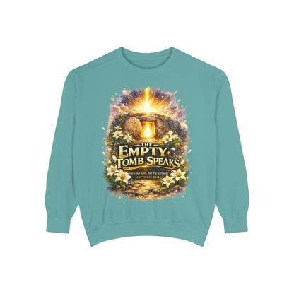 Empty Tomb Speaks Sweatshirt — Christian Easter Religious Crewneck