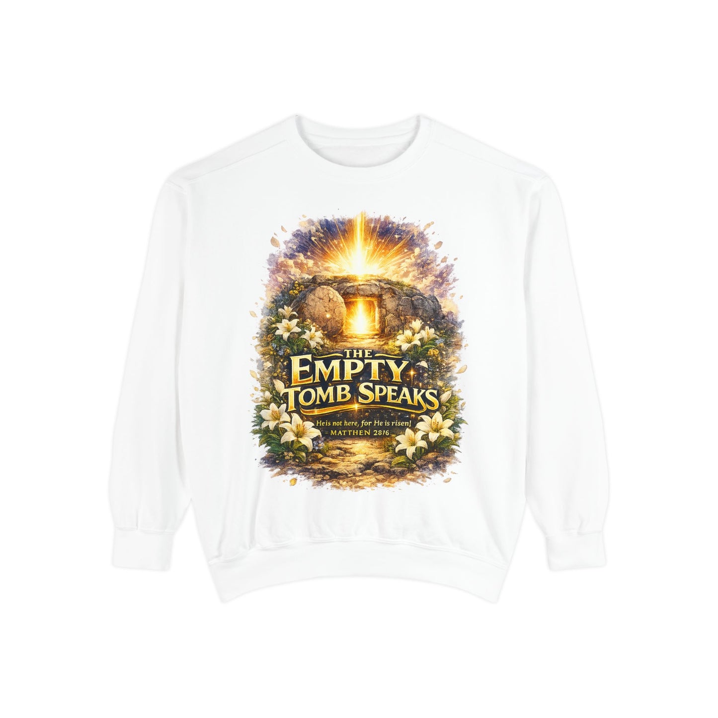 Empty Tomb Speaks Sweatshirt — Christian Easter Religious Crewneck