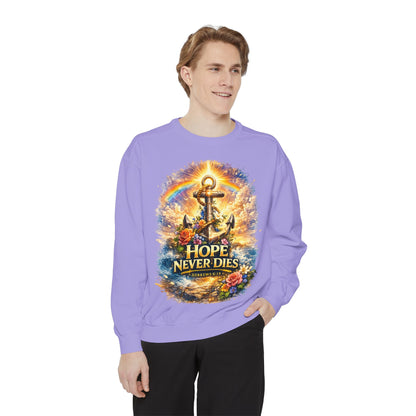 Hope Never Dies Sweatshirt — Anchor & Rainbow Inspirational Crewneck
