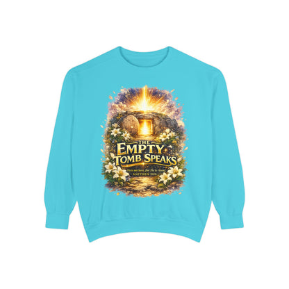 Empty Tomb Speaks Sweatshirt — Christian Easter Religious Crewneck