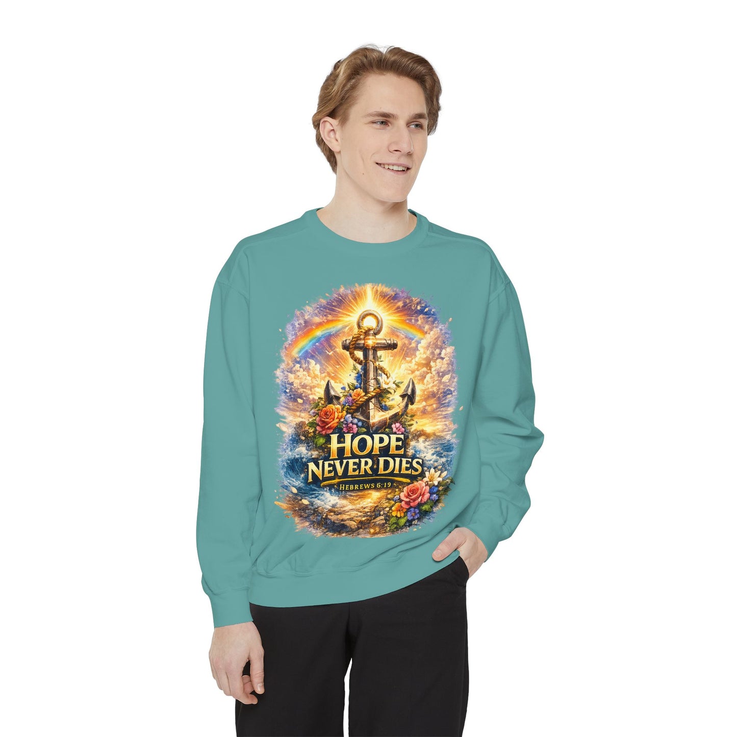 Hope Never Dies Sweatshirt — Anchor & Rainbow Inspirational Crewneck