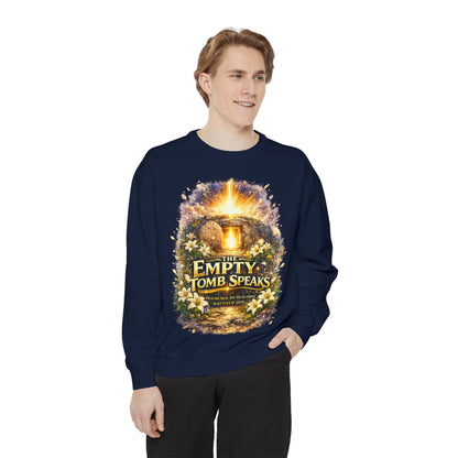 Empty Tomb Speaks Sweatshirt — Christian Easter Religious Crewneck