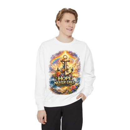 Hope Never Dies Sweatshirt — Anchor & Rainbow Inspirational Crewneck