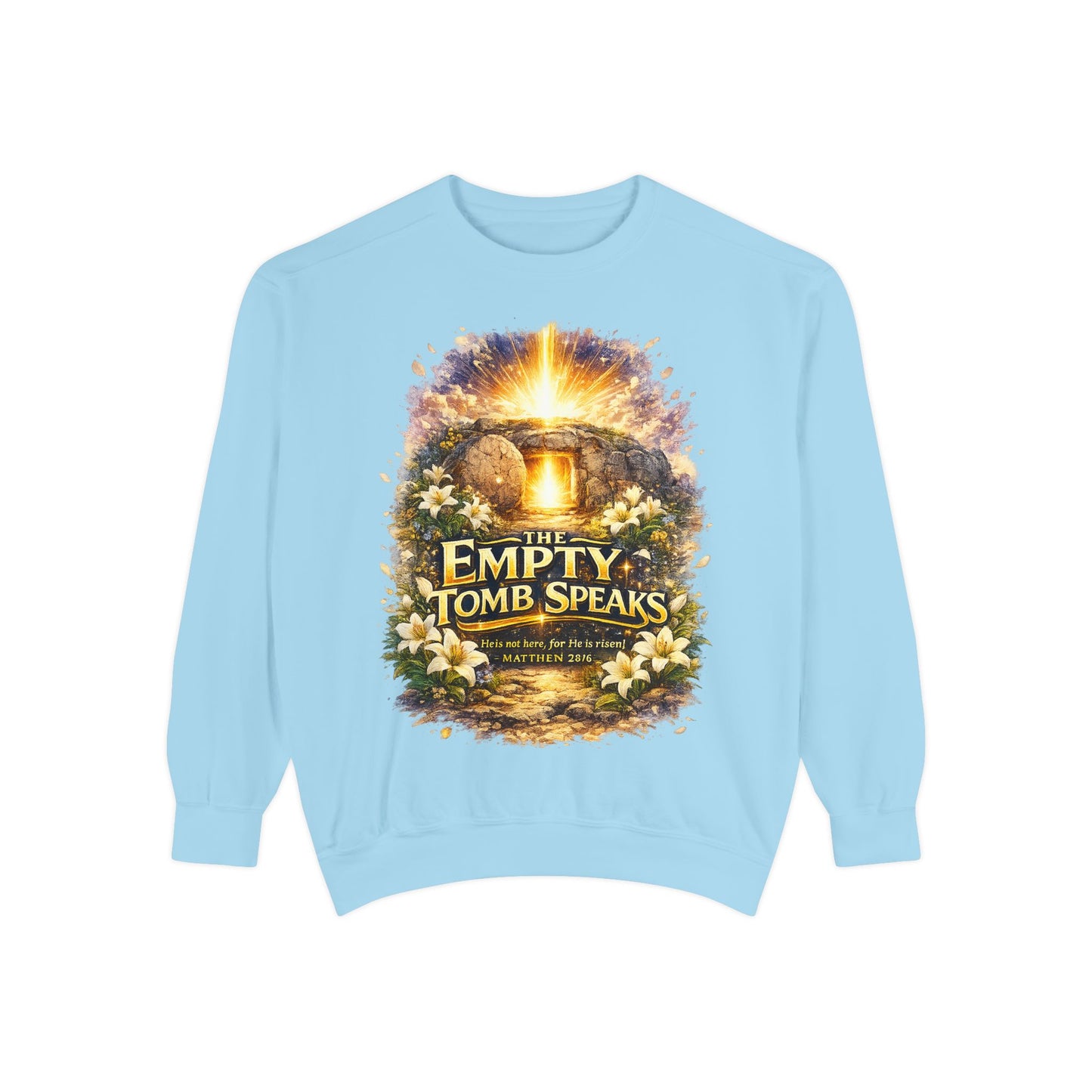 Empty Tomb Speaks Sweatshirt — Christian Easter Religious Crewneck