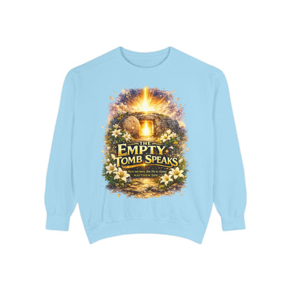Empty Tomb Speaks Sweatshirt — Christian Easter Religious Crewneck
