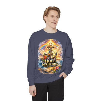 Hope Never Dies Sweatshirt — Anchor & Rainbow Inspirational Crewneck