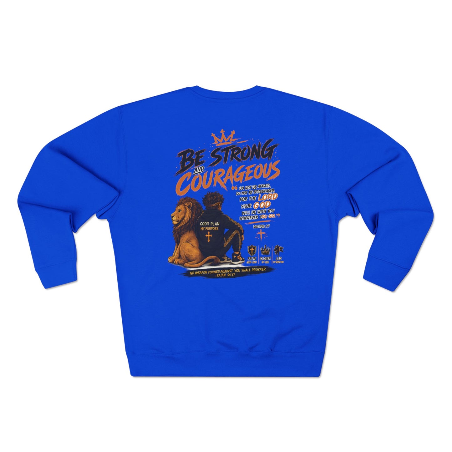 Fearless Lion Crewneck Sweatshirt — "Be Strong and Courageous" Inspirational Graphic