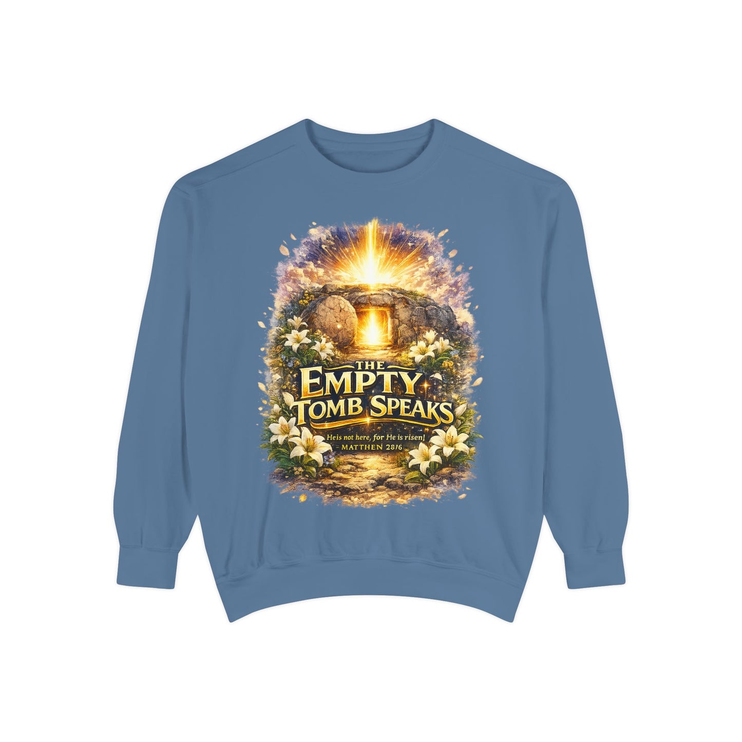 Empty Tomb Speaks Sweatshirt — Christian Easter Religious Crewneck