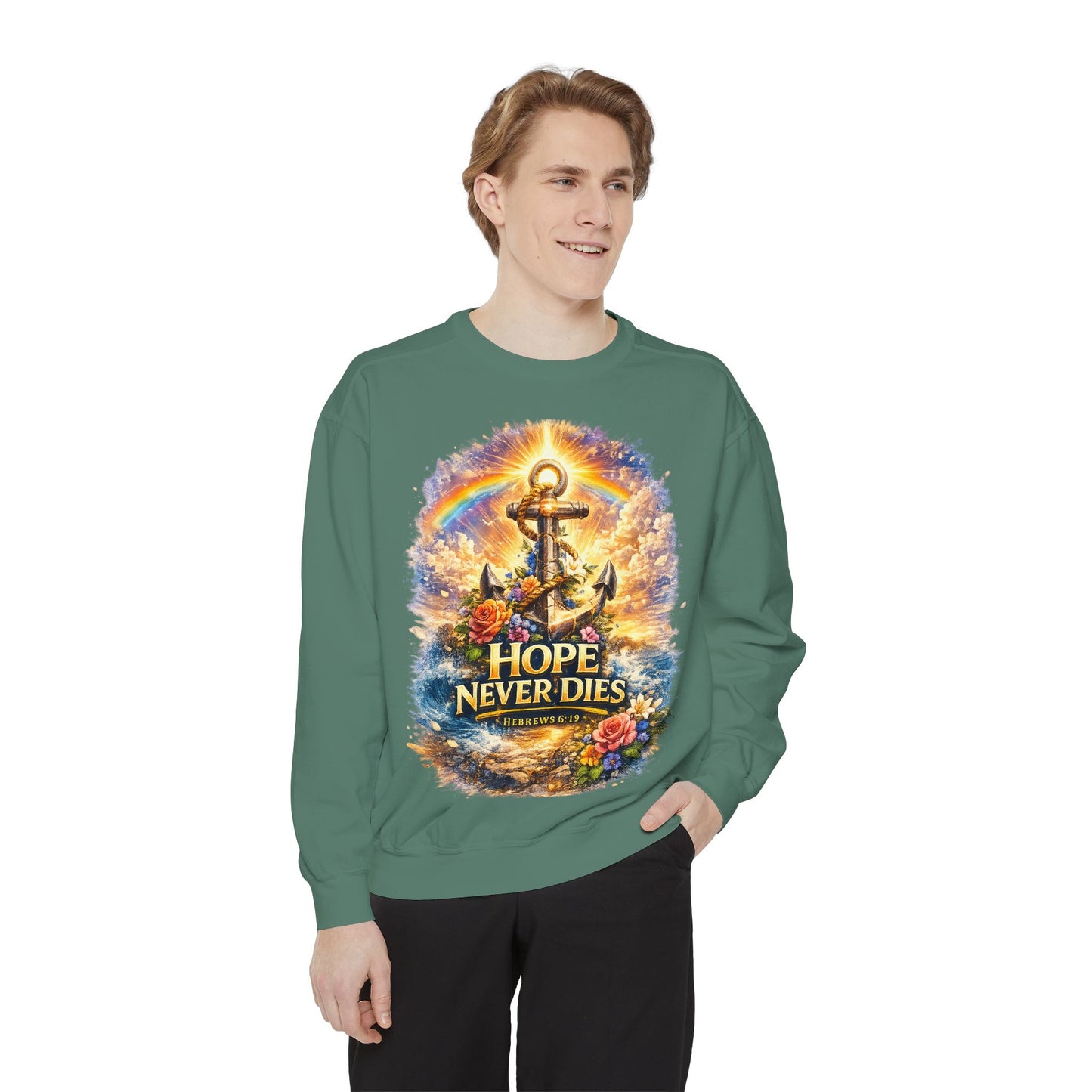 Hope Never Dies Sweatshirt — Anchor & Rainbow Inspirational Crewneck