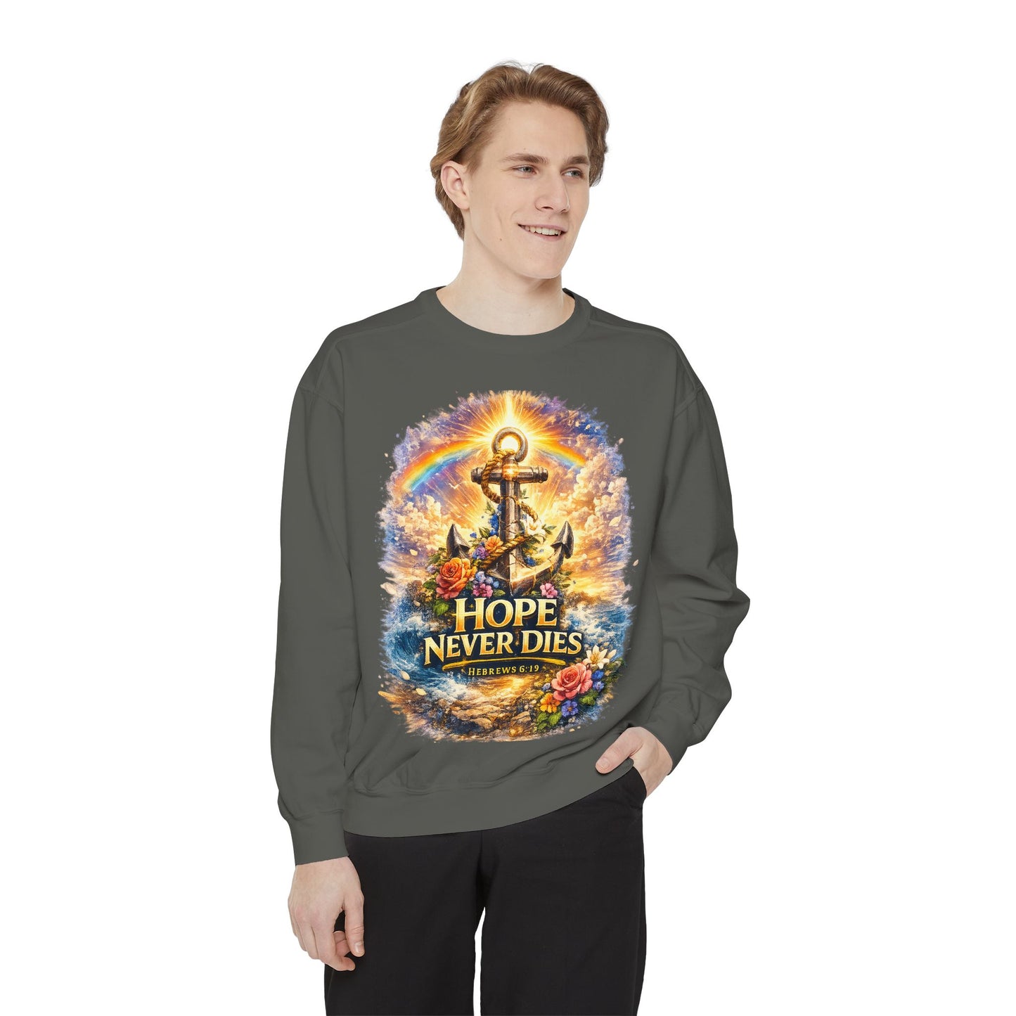 Hope Never Dies Sweatshirt — Anchor & Rainbow Inspirational Crewneck