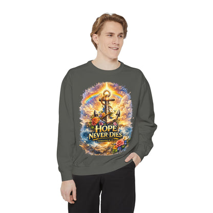Hope Never Dies Sweatshirt — Anchor & Rainbow Inspirational Crewneck