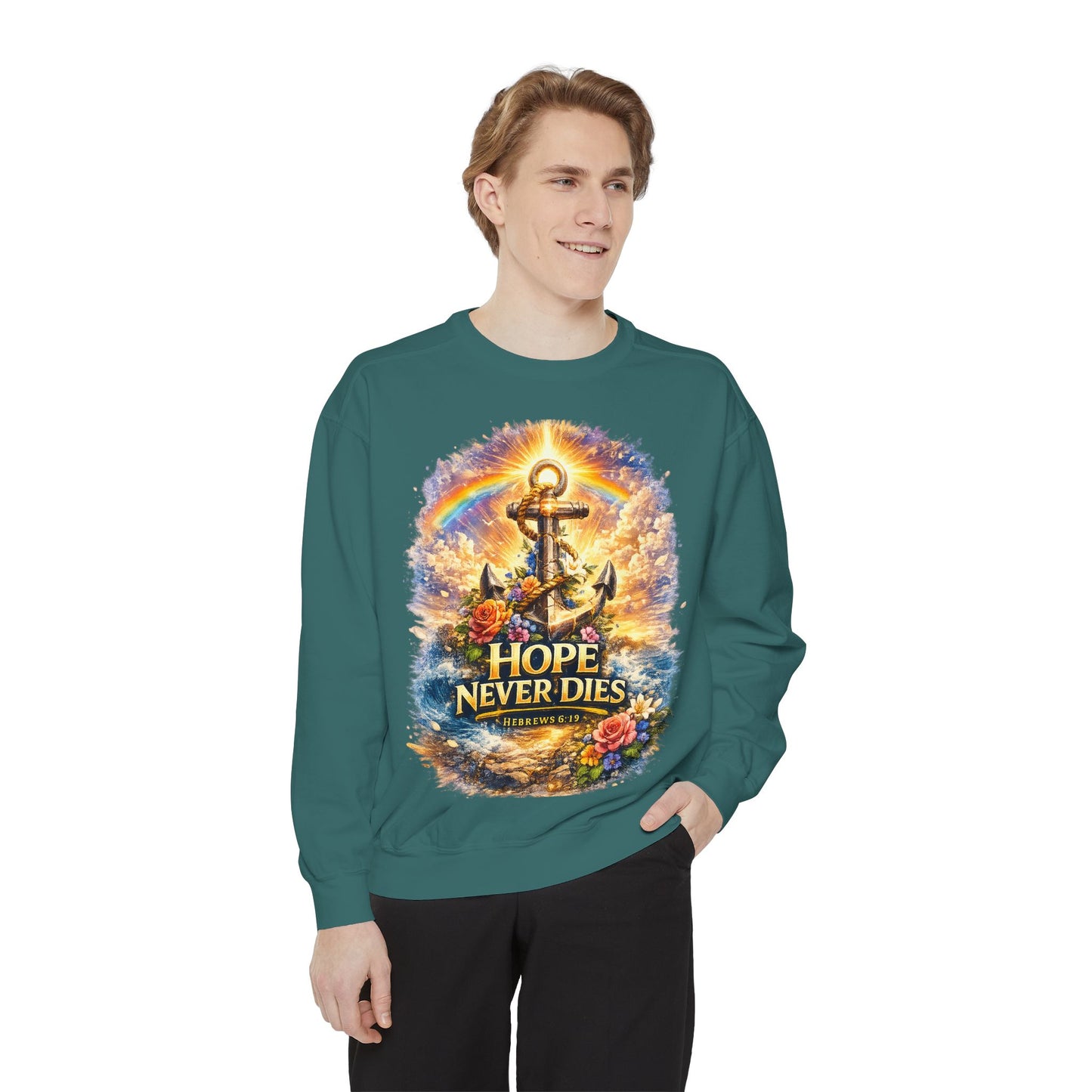 Hope Never Dies Sweatshirt — Anchor & Rainbow Inspirational Crewneck